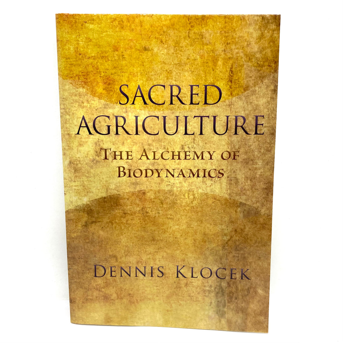 Sacred Agriculture The Alchemy Of Biodynamics Alchemy & Aura