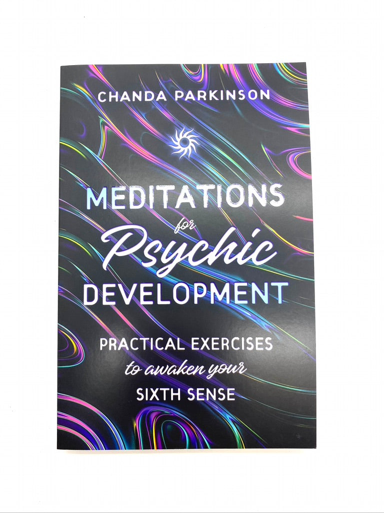 Meditations For Psychic Development By Chanda Parkinson Alchemy Aura