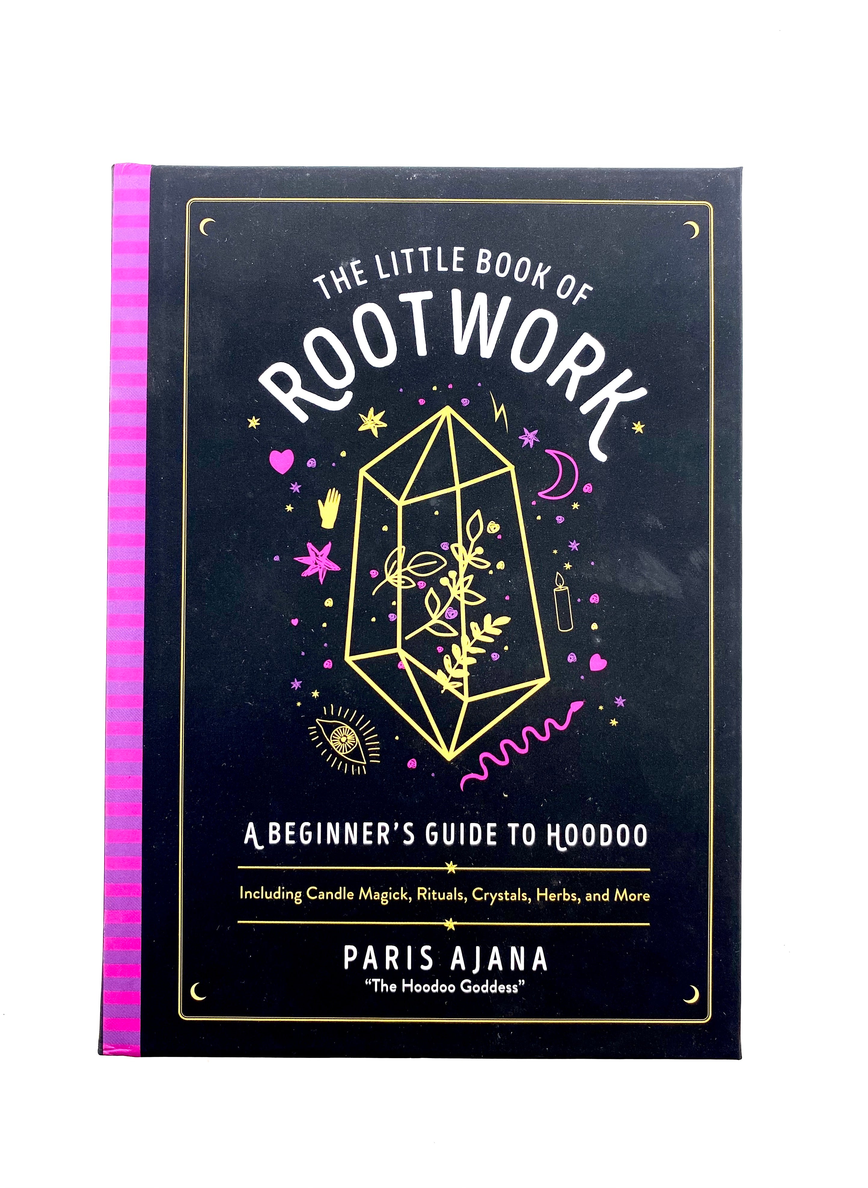The Little Book of Rootwork - by Paris Ajana – Alchemy & Aura